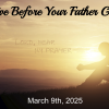 Live Before Your Father God