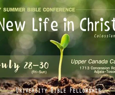 GTA UBF Summer Bible Conference: “New Life in Christ”