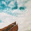BUT SEEK HIS KINGDOM