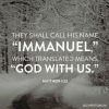 THEY WILL CALL HIM IMMANUEL