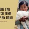 NO ONE CAN SNATCH THEM OUT OF MY HAND | John 10:22-42