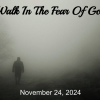 Walk In The Fear Of God