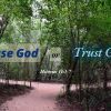 Please God or Trust God | Hebrews 11:1-7