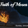 THE FAITH OF MOSES