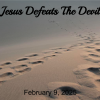 JESUS DEFEATS THE DEVIL