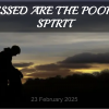 BLESSED ARE THE POOR IN SPIRIT