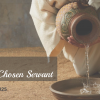 Jesus, God’s Chosen Servant