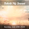 Behold My Servant